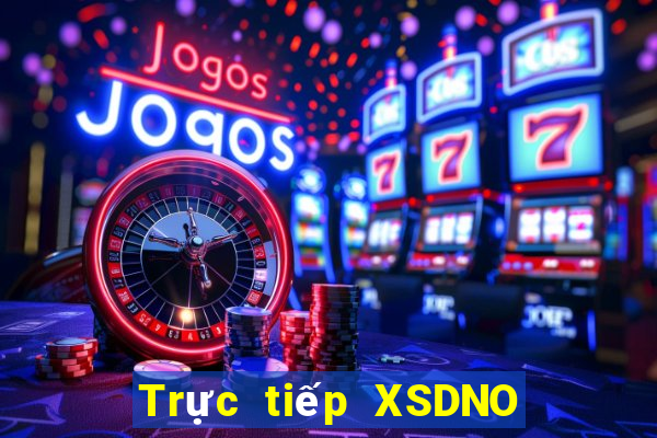 Trực tiếp XSDNO ngày mai