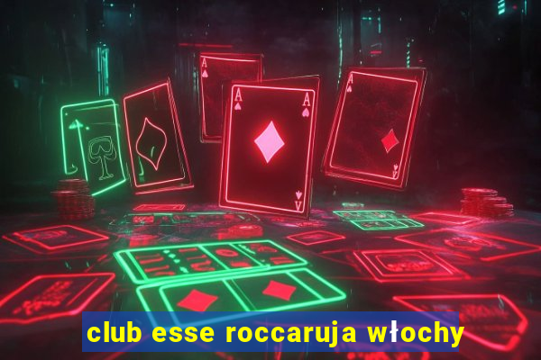 club esse roccaruja włochy