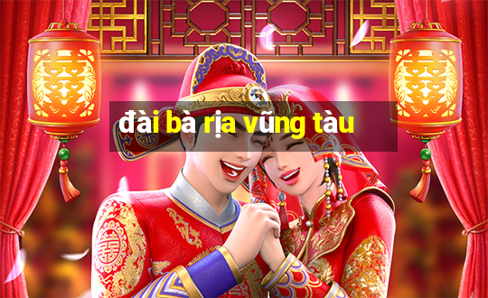 đài bà rịa vũng tàu