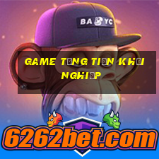 game tặng tiền khởi nghiệp