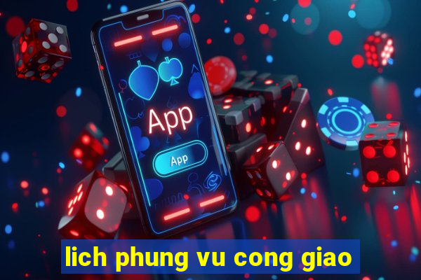 lich phung vu cong giao