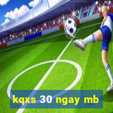 kqxs 30 ngay mb