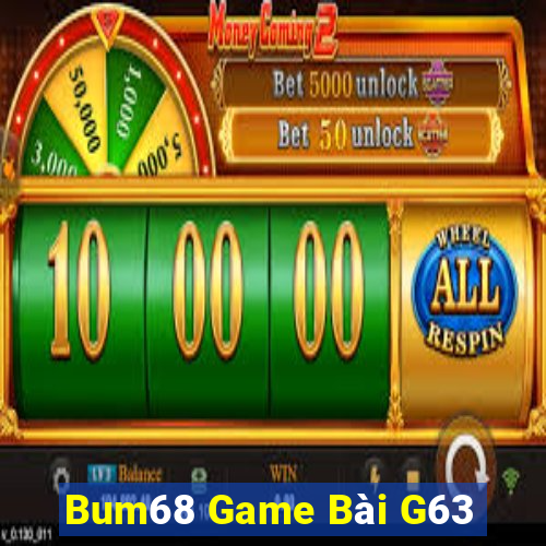 Bum68 Game Bài G63