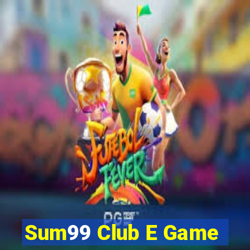 Sum99 Club E Game