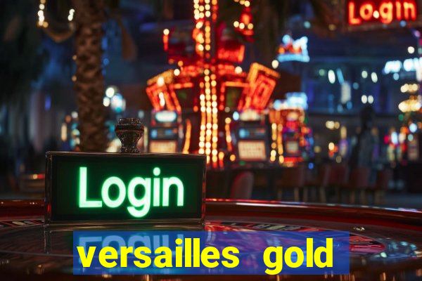 versailles gold free play