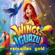 versailles gold free play