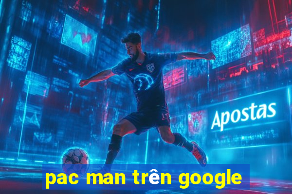 pac man trên google