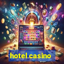 hotel casino