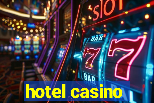 hotel casino