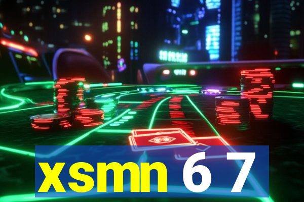 xsmn 6 7