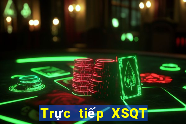 Trực tiếp XSQT ngày 6