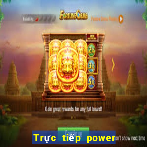 Trực tiếp power 6 55 ngày 29