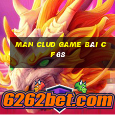 Man Clud Game Bài Cf68