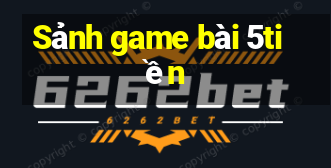 Sảnh game bài 5tiền