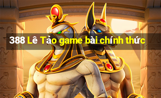 388 Lê Tảo game bài chính thức