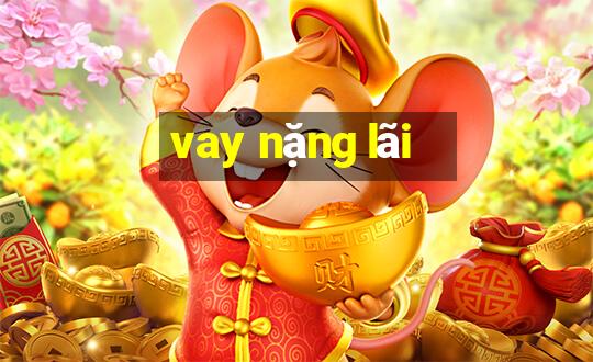 vay nặng lãi