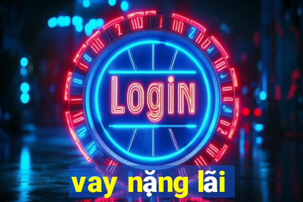 vay nặng lãi