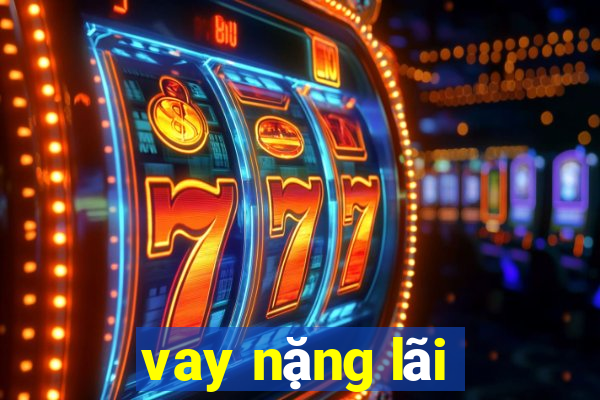 vay nặng lãi