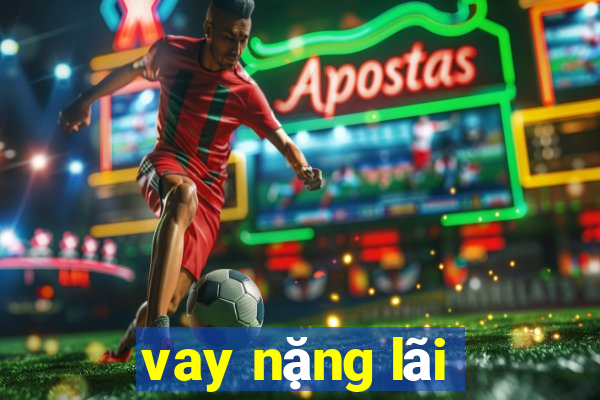 vay nặng lãi