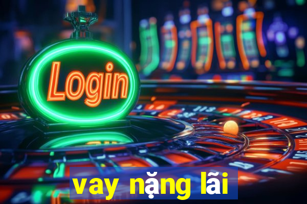 vay nặng lãi