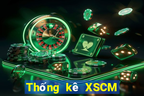 Thống kê XSCM Thứ 2