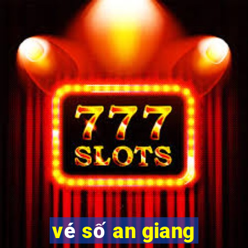 vé số an giang