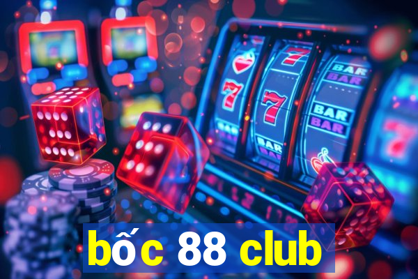 bốc 88 club