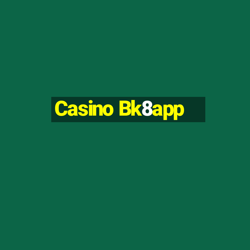 Casino Bk8app