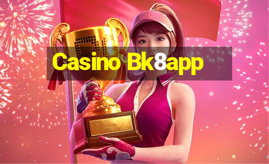 Casino Bk8app