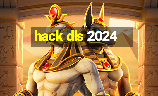 hack dls 2024