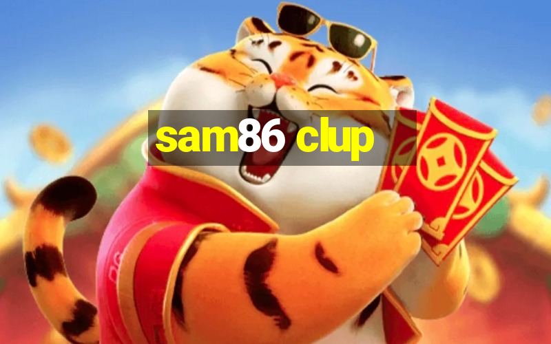 sam86 clup