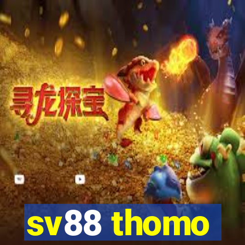 sv88 thomo