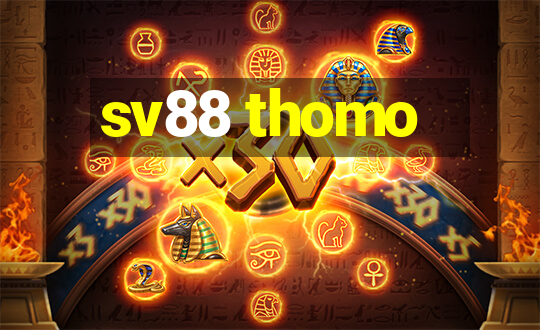 sv88 thomo