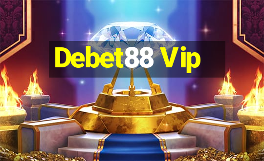 Debet88 Vip