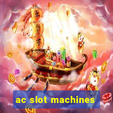 ac slot machines