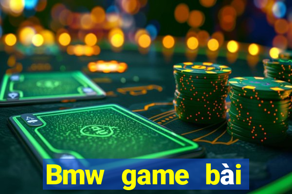 Bmw game bài điểm game bài vàng