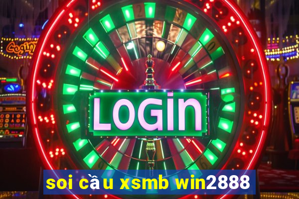 soi cau xsmb win2888