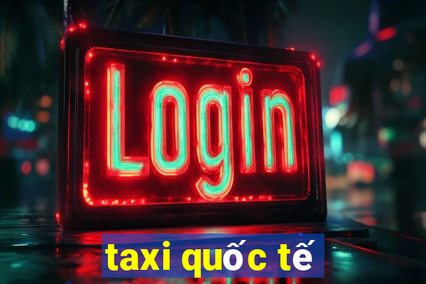 taxi quốc tế