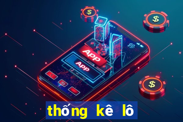 thống kê lô về nhiều nhất