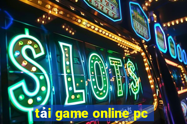 tải game online pc