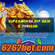 Superwin88.Vip Game 798Club