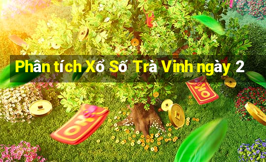 Phân tích Xổ Số Trà Vinh ngày 2