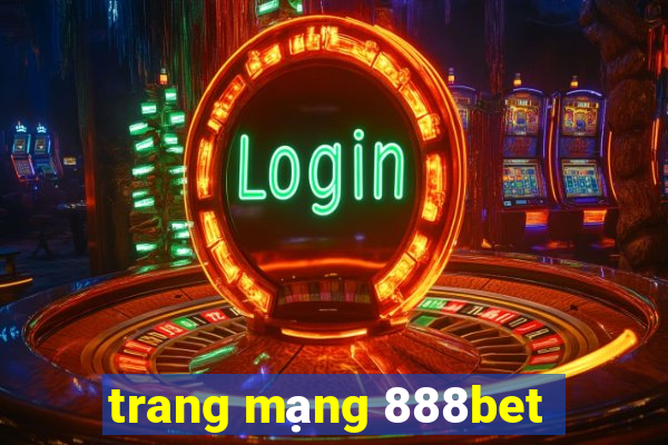 trang mạng 888bet