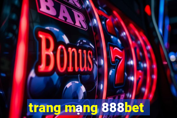 trang mạng 888bet