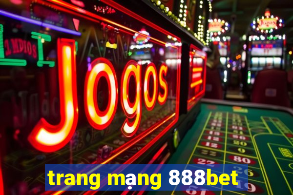 trang mạng 888bet