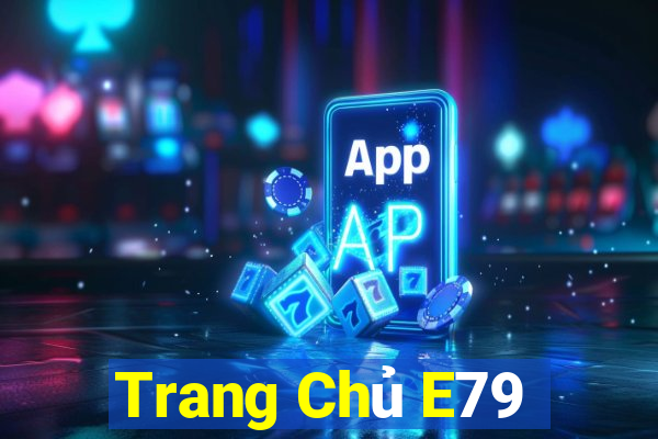 Trang Chủ E79