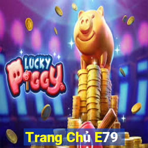 Trang Chủ E79