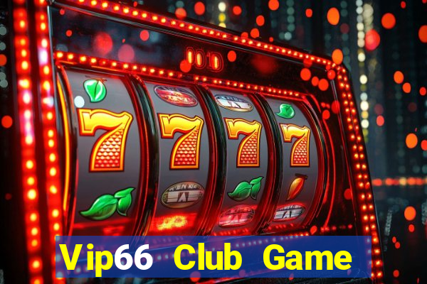 Vip66 Club Game Bài Pc