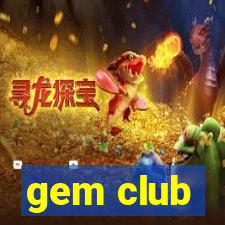 gem club