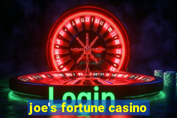 joe's fortune casino